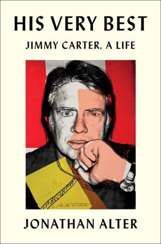 “His Very Best: Jimmy Carter, a Life” by Jonathan Alter.    PHOTO CREDIT: Tribune News Service
