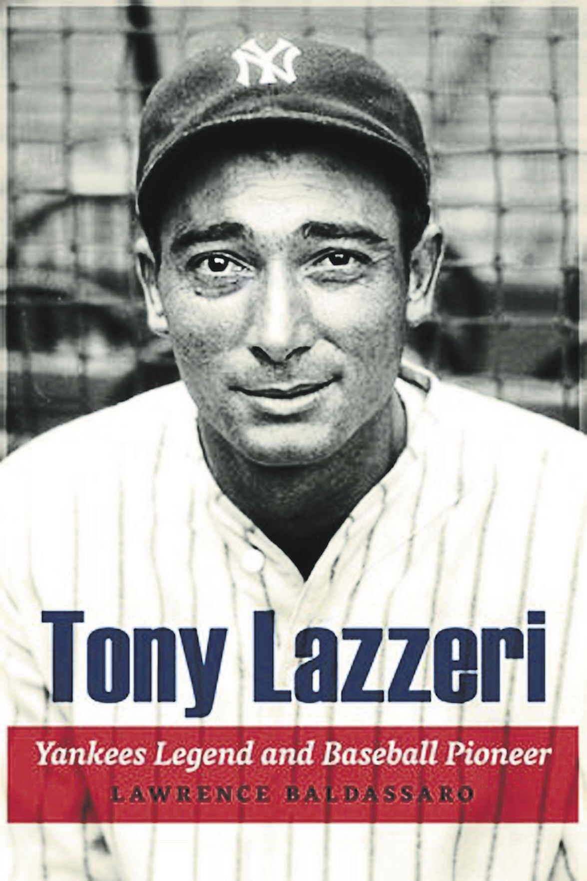 “Tony Lazzeri: Yankees Legend and Baseball Pioneer” by Lawrence Baldassaro.    PHOTO CREDIT: Tribune News Service